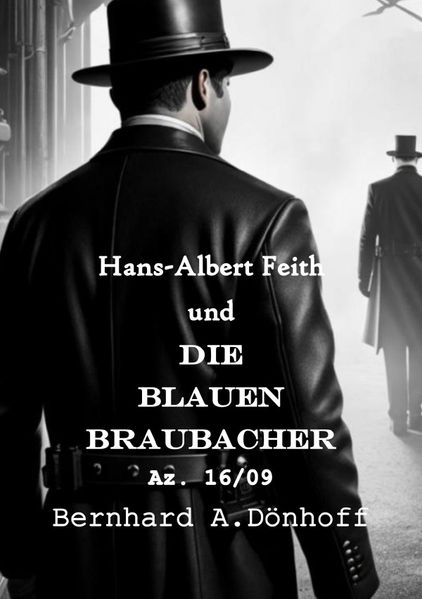 Cover von Hans-Albert Feith und …/Hans-Albert Feith und die Blauen Braubacher