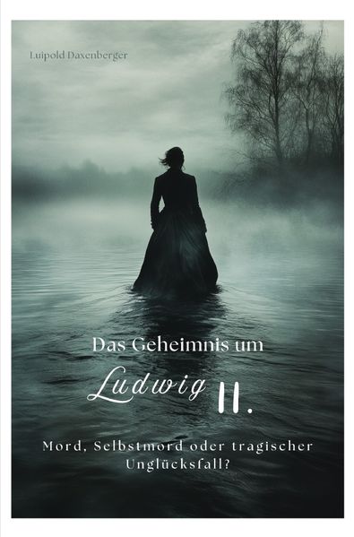 Cover von Das Geheimnis um Ludwig II