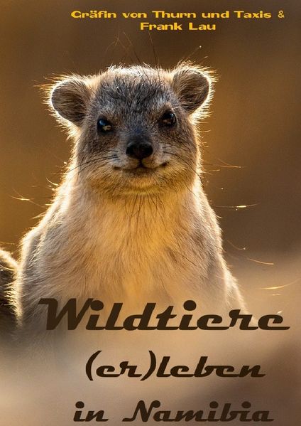 Cover von Wildtiere (er) leben in Namibia