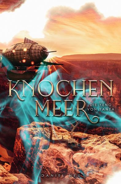 Cover von Die Yeno von Yanea/Die Yeno von Yanea: Knochenmeer (Yanea-Saga 2)
