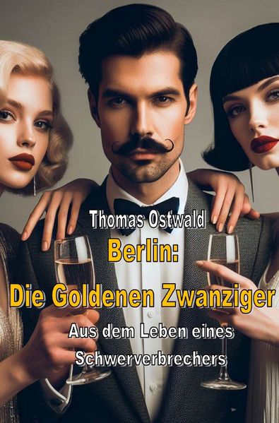 Cover von Berlin: Die Goldenen Zwanziger – Sammelband 1