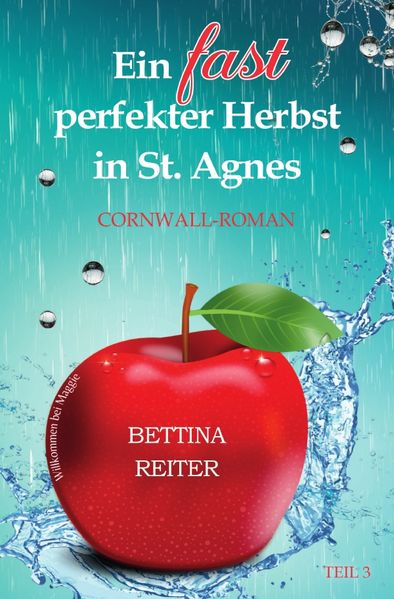 Cover von Liebesromanzen in St. Agnes/Cornwall/Ein fast perfekter Herbst in St. Agnes