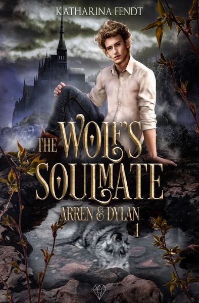 Cover von The Wolf’s Soulmate/The Wolf’s Soulmate – Arren und Dylan (Band 1)