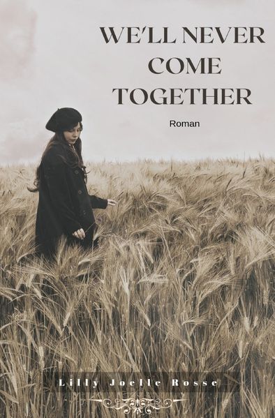 Cover von We´ll never come together
