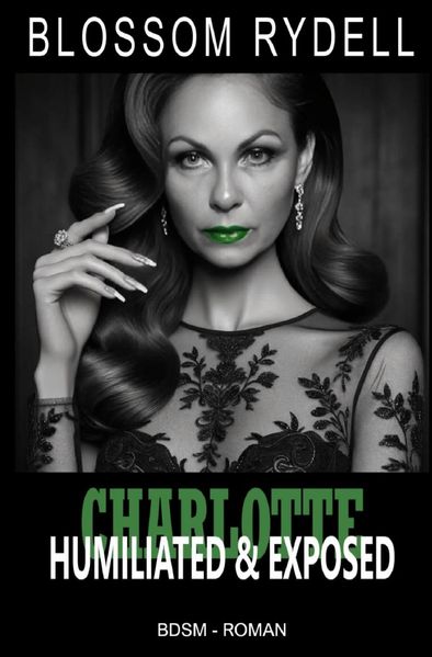 Cover von Charlotte – Humiliated & Exposed