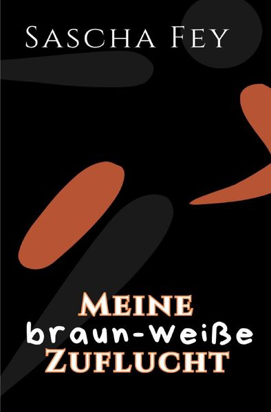 Cover von Meine braun-weiße Zuflucht