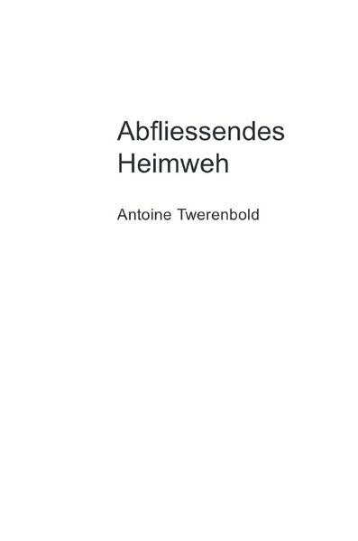 Cover von Abfliessendes Heimweh