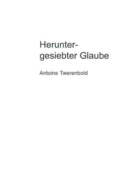 Cover von Heruntergesiebter Glaube