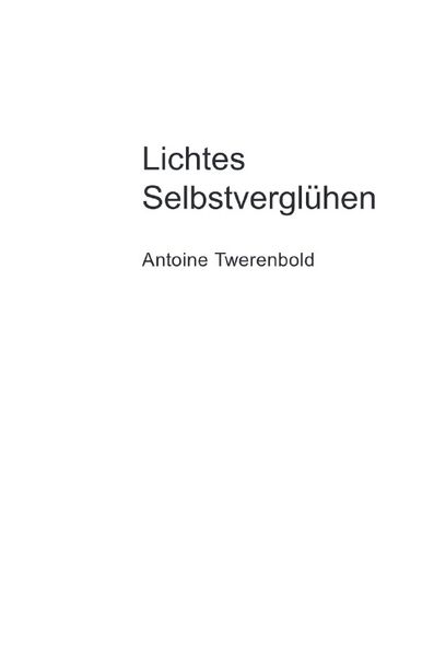 Cover von Lichtes Selbstverglühen