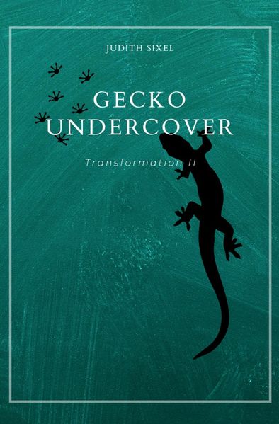 Cover von Tales of Transformation/Gecko Undercover