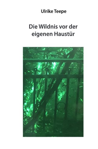 Cover von Die Wildnis vor der eigenen Haustür