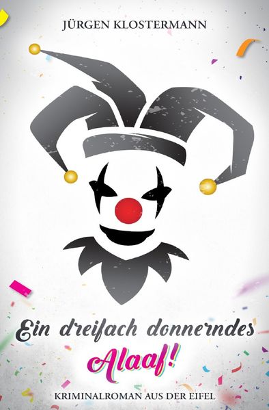 Cover von Eifelkrimi/Ein dreifach donnerndes Alaaf!