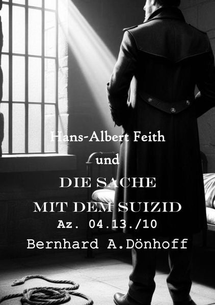 Cover von Hans-Albert Feith und …/Hans-Albert Feith und die Sache mit dem Suizid