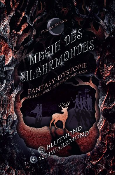 Cover von Magie des Silbermondes/Magie des Silbermondes Sammelband: Blutmond (Episode 3) und Schwarzmond (Episode 4): Fantasy-Dystopie aus der Welt der Erlkönig-Saga