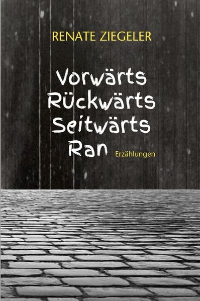 Cover von Vorwärts, rückwärts, seitwärts, ran