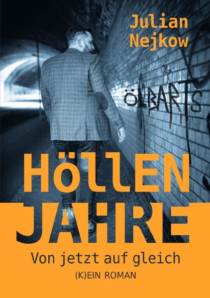 Cover von Höllenjahre – von jetzt auf gleich