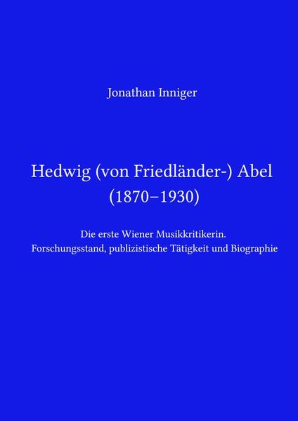 Cover von Hedwig Abel/Hedwig von Friedländer-Abel (1870–1930)