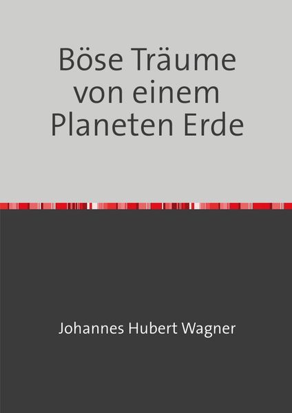 Cover von Böse Träume von einem Planeten Erde