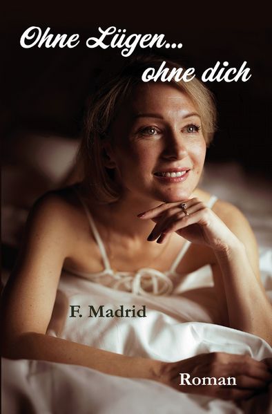 Cover von Ohne Lügen … ohne dich