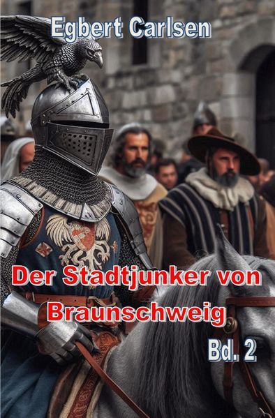 Cover von Der Stadtjunker von Braunschweig Teil 2 – Der Kampf ums Erbe