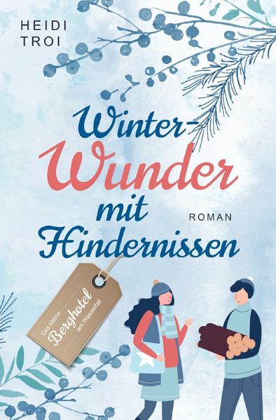 Cover von Das kleine Berghotel am Wasserfall/Winterwunder mit Hindernissen