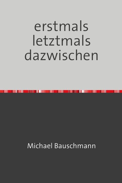 Cover von erstmals letztmals dazwischen