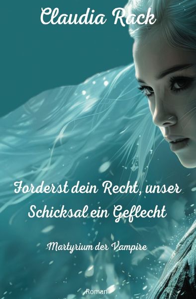Cover von Martyrium der Vampire/Forderst dein Recht, unser Schicksal ein Geflecht
