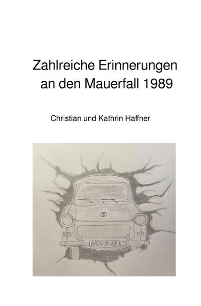 Cover von Zahlreiche Erinnerungen an den Mauerfall 1989