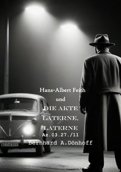 Cover von Hans-Albert Feith und …/Hans-Albert Feith und die Akte Laterne, Laterne