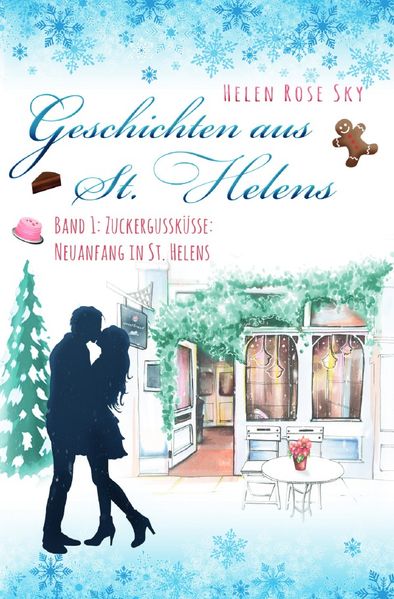 Cover von Geschichten aus St. Helens/Zuckergussküsse