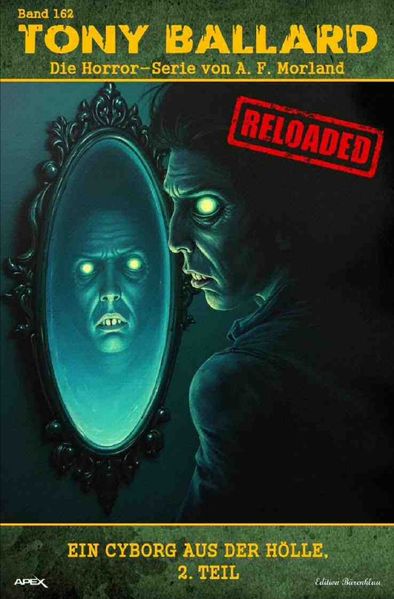 Cover von Tony Ballard – Reloaded, Band 162: Ein Cyborg aus der Hölle, 2. Teil