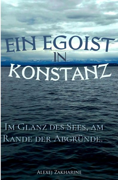 Cover von Ein Egoist in Konstanz