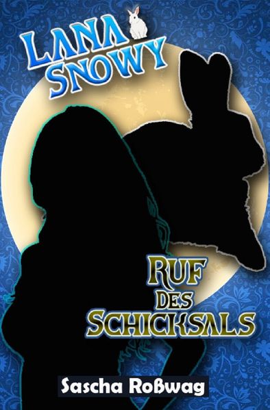Cover von Lana & Snowy/Lana & Snowy – Ruf des Schicksals
