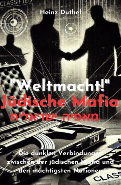 Cover von „Weltmacht!“ Jüdische Mafia. מאפיה ישראלית
