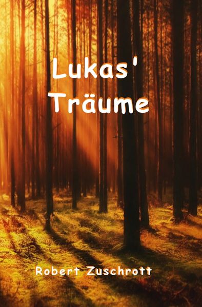 Cover von Lukas‘ Träume