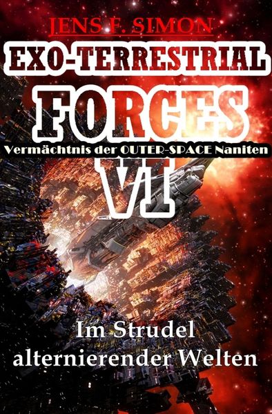 Cover von EXO-TERRESTRIAL-FORCES/Im Strudel alternierender Welten (EXO-TERRESTRIAL-FORCES 6)