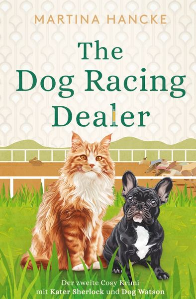 Cover von Kater Sherlock & Dog Watson/The Dog Racing Dealer