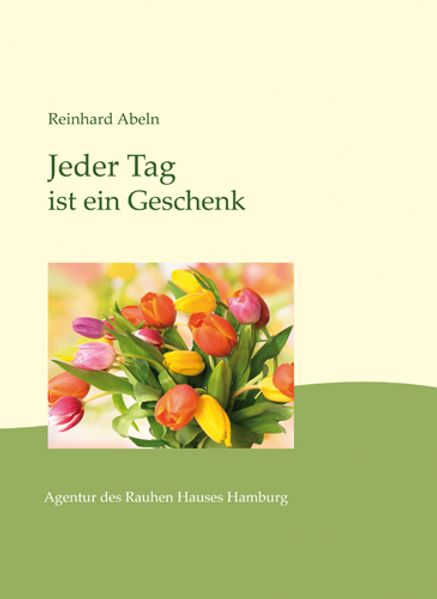 Cover von Jeder Tag ist ein Geschenk