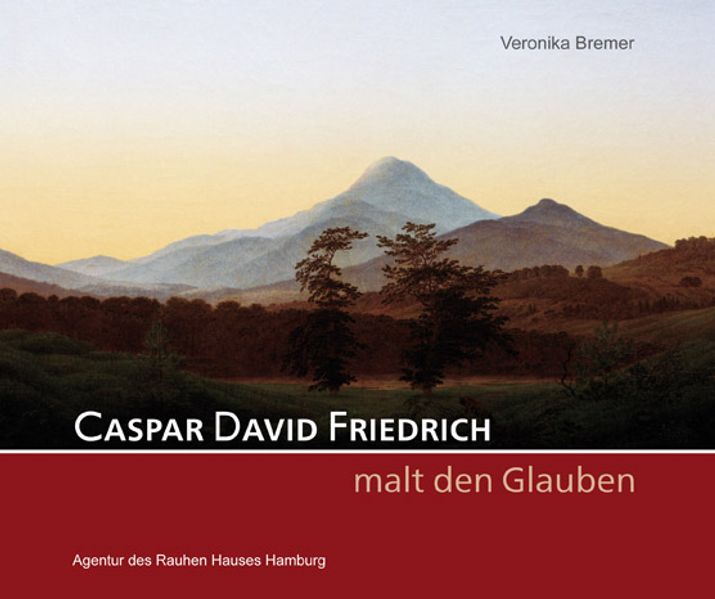 Cover von Caspar David Friedrich malt den Glauben
