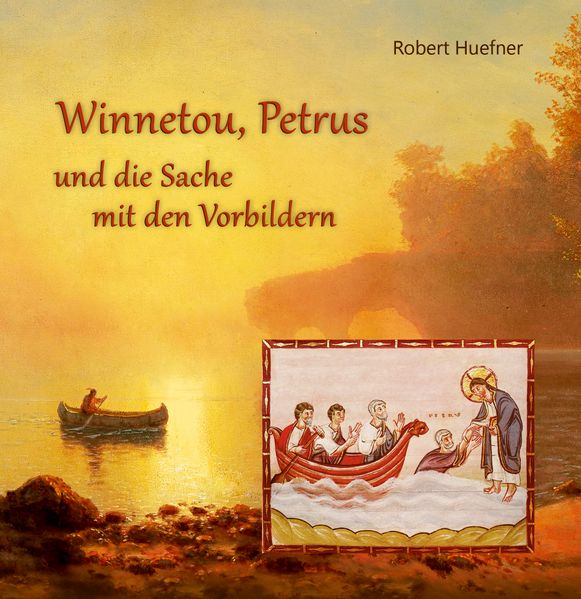 Cover von Winnetou, Petrus und die Sache mit den Vorbildern