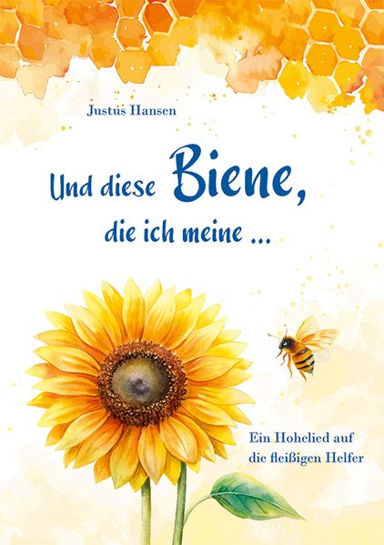 Cover von Und diese Biene, die ich meine