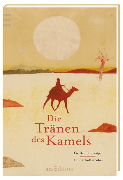 Cover von Die Tränen des Kamels