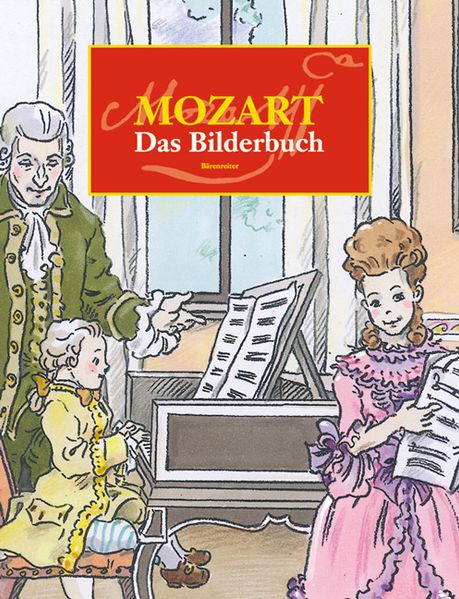 Cover von Wolfgang Amadeus Mozart. Das Bilderbuch
