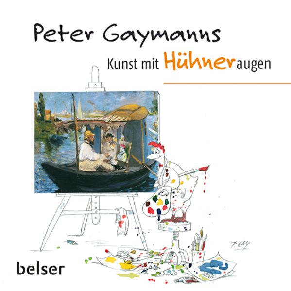 Cover von Peter Gaymanns Kunst mit Hühneraugen
