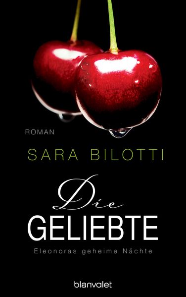 Cover von Die Geliebte – Eleonoras geheime Nächte