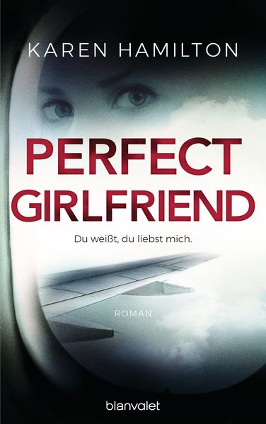 Cover von Perfect Girlfriend – Du weißt, du liebst mich.