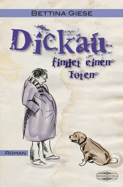 Cover von Dickau findet einen Toten