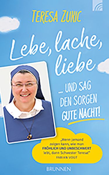 Cover von Lebe, lache, liebe … und sag den Sorgen Gute Nacht!