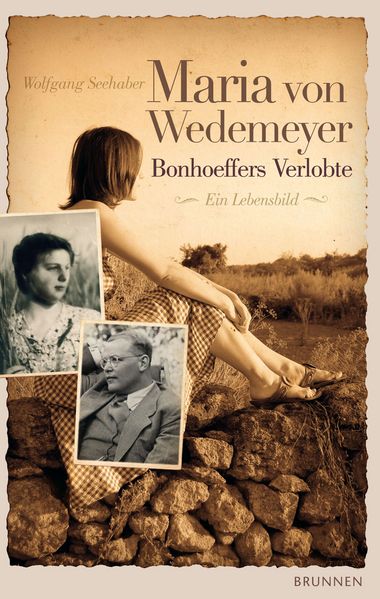 Cover von Maria von Wedemeyer – Bonhoeffers Verlobte