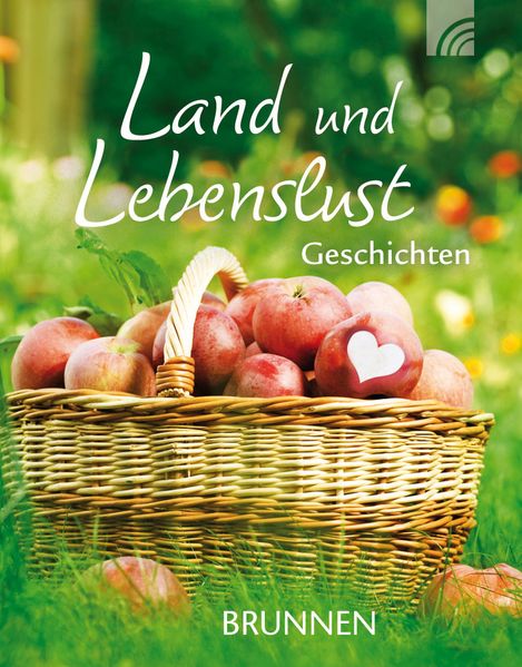 Cover von Land und Lebenslust – Geschichten
